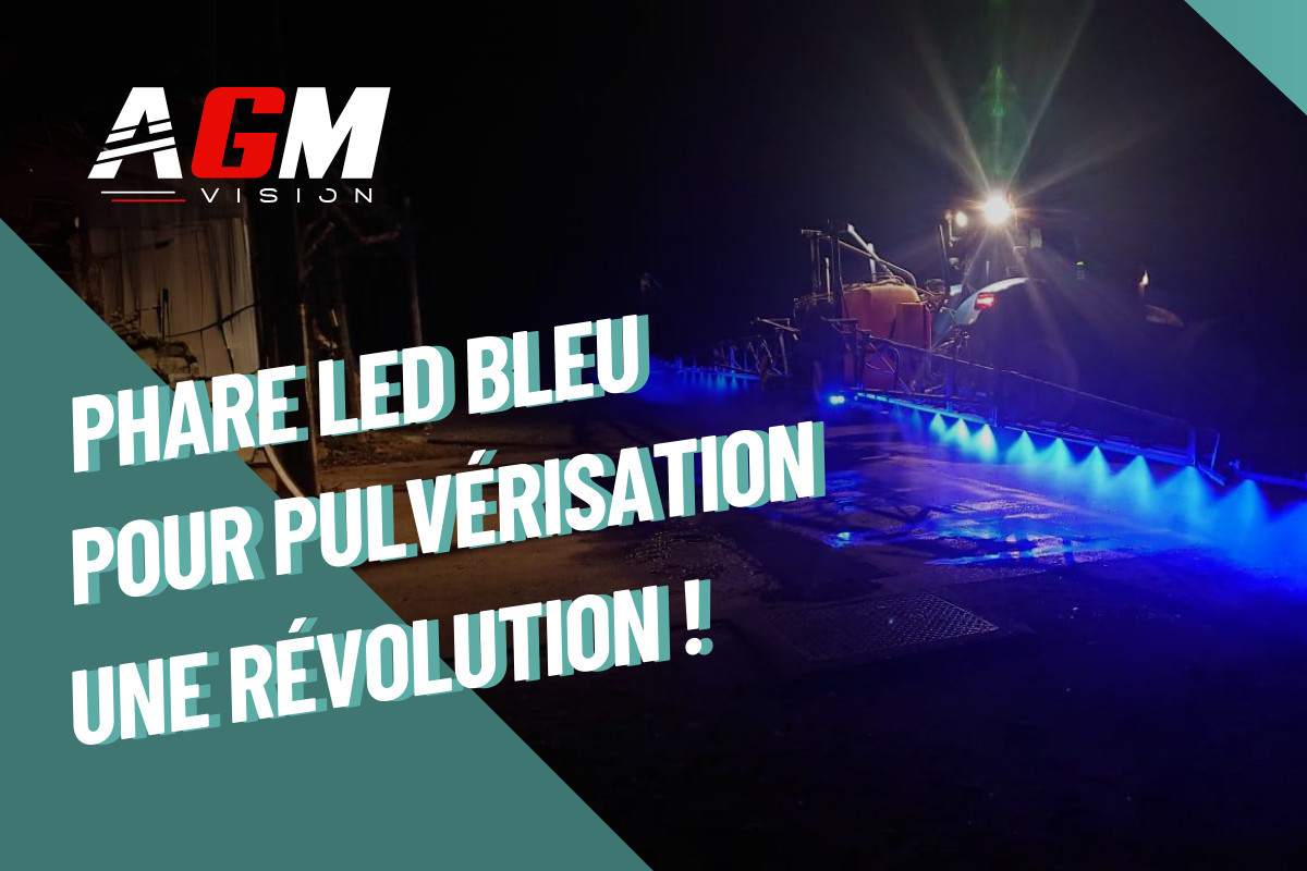 Phare LED pulvérisation agricole éclairage bleu